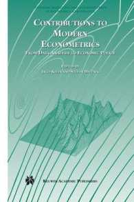 現代の計量経済学：データ分析から経済政策まで<br>Contributions to Modern Econometrics : From Data Analysis to Economic Policy (Dynamic Modeling in Econometrics in Economics and Finance, V. 4)