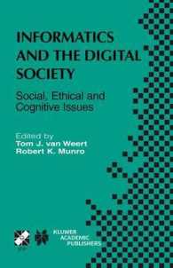 情報学とデジタル社会：社会的、倫理的、認知的問題<br>Informatics and the Digital Society : Ifip Tc3/Wg3.1&3.2 Open Conference on Social, Ethical, and Cognitive Issues of Informatics and Ict, July 22-26,