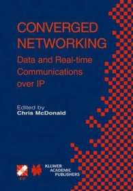 Converged Networking : Data and Real-Time Communications over Ip (International Federation for Information Processing)