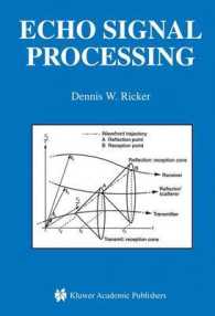 エコー信号処理<br>Echo Signal Processing (Kluwer International Series in Engineering and Computer Science)