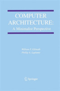 Computer Architecture: A Minimalist Perspective (The Kluwer