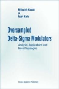 Oversampled Delta-Sigma Modulators : Analysis, Applications and Novel Topologies