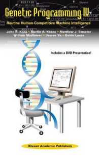 Routine Human-Competitive Machine Intelligence (Genetic Programming Vol.5) （2nd ed. 2003. 624 p.）