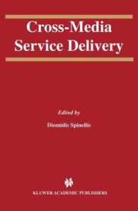 Cross-Media Service Delivery (Kluwer International Series in Engineering and Computer Science)