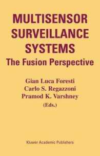Multisensor Surveillance Systems : The Fusion Perspective
