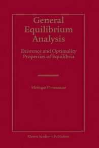 General Equilibrium Analysis : Existence and Optimality Properties of Equilibria