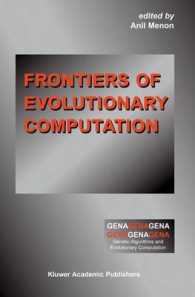 進化計算の最先端<br>Frontiers of Evolutionary Computation (Genetic Algorithms and Evolutionary Computation Vol.11) （2004. 296 p.）