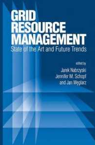 Grid Resource Management : State of the Art and Future Trends (International Series in Operations Research and Management Science Vol.64) （2003. 150 p.）