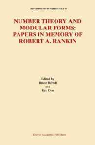 数論とモジュラ形式<br>Number Theory and Modular Forms : Papers in Memory of Robert A. Rankin (Developments in Mathematics, V. 10)