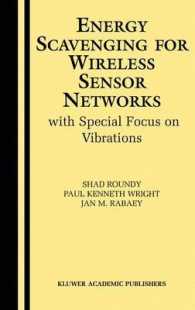 Energy Scavenging for Wireless Sensor Networks : with Special Focus on Vibrations （2003. 232 p.）