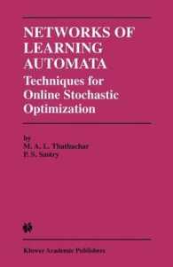 学習オートマトンのネットワーク<br>Networks of Learning Automata : Techniques for Online Stochastic Optimization