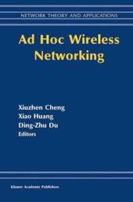 Ad Hoc Wireless Networking (Network Theory and Applications Vol.14) （2006. 630 p.）
