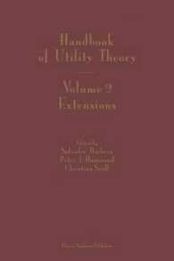 効用理論ハンドブック（第２巻）<br>Handbook of Utility Theory. Vol. 2 Extensions