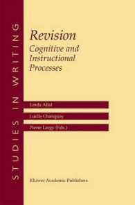 文章校正の認知・指導プロセス<br>Revision : Cognitive and Instructional Processes (Studies in Writing Vol.13) （2004. 248 p.）