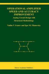 Operational Amplifier Speed and Accuracy Improvement : Analog Circuit Design with Structural Methodology (The Kluwer International Series in Engineering and Computer Science Vol.763) （2004. 210 p.）