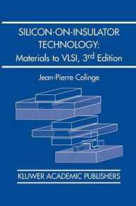 ＳＯＩテクノロジー：材料からＶＬＳＩまで（第３版）<br>Silicon-on-Insulator Technology : Materials to VLSI （3rd ed. 2004. 384 p.）