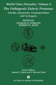 The Pathogenic Enteric Protozoa: : Giardia, Entamoeba, Cryptosporidium and Cyclospora (World Class Parasites Vol.8) （2004. 184 p.）