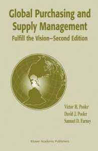 グローバルな購買・サプライチェーン管理（第２版）<br>Global Purchasing and Supply Management : Fulfill the Vision （2nd ed. 2004. 464 p.）