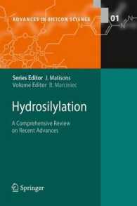 Hydrosilylation : A Comprehensive Review on Recent Advances (Advances in Silicon Science) 〈Vol. 1〉