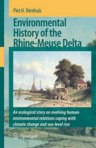 Environmental History of the Rhine-Meuse Delta : An Ecological Story on Evolving Human-Environmental Relations Coping with Climate Change and Sea-Level Rise
