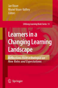 変化する学習風景と学習者<br>Learners in a Changing Learning Landscape : Reflections from a Dialogue on New Roles and Expectations (Lifelong Learning Book Series) 〈Vol. 13〉