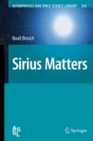 Sirius Matters (Astrophysics and Space Science Library) 〈Vol. 354〉