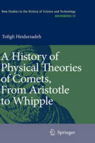A History of Physical Theories of Comets, from Aristotle to Whipple (Archimedes) 〈Vol. 19〉