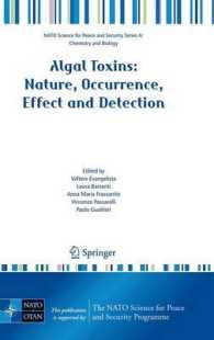 Algal Toxins : Nature, Occurrence, Effect and Detection - Proceedings, 2007 (NATO Science for Peace and Security Series A : Chemistry and Biology)
