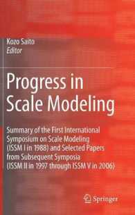 Progress in Scale Modeling : Selected Papers from Meetings of the International Society of Scale Modeling (ISSM), 2000-2007