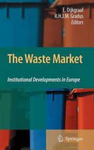 欧州の廃棄物市場<br>The Waste Market : Institutional Developments in Europe （2008. IV, 160 p. 23,5 cm）