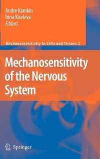 Mechanosensitivity of the Nervous System (Mechanosensitivity in Cells and Tissues) 〈Vol. 2〉