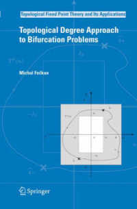 分岐問題への写像度アプローチ<br>Topological Degree Approach to Bifurcation Problems (Topological Fixed Point Theory and Its Applications) 〈Vol. 5〉
