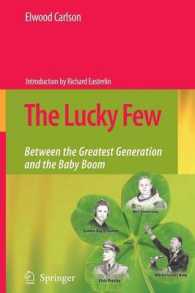 The Lucky Few : Between the Greatest Generation and the Baby Boom