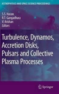 Turbulence, Dynamos, Accretion Disks, Pulsars and Collective Plasma Processes : First Kodai-Trieste Workshop on Plasma Astrophysics Held at the Kodaikanal Observatory, India, 2007 (Astrophysics and Space Science Proceedings)