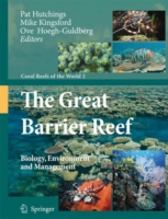 The Great Barrier Reef : Biology, Environment and Management (Coral Reefs of the World) 〈Vol. 2〉