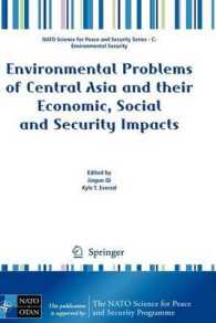 中央アジアの環境問題とその経済･社会・安全保障上の影響（会議録）<br>Environmental Problems of Central Asia and their Economic, Social and Security Impacts （2008. XX, 400 S. 235 mm）