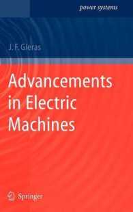 Advancements in Electric Machines (Power Systems) （2008. X, 274 p. 23,5 cm）