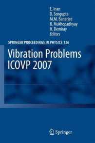 Vibration Problems ICOVP 2007 (Springer Proceedings in Physics) 〈Vol. 126〉