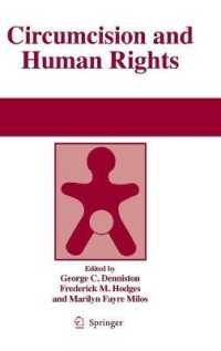 Circumcision and Human Rights （2009. XX, 276 S. 27 SW-Abb., 26 Farbabb., 10 Tabellen. 235 mm）