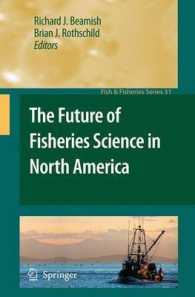 北米における水産科学の将来<br>The Future of Fisheries Science in North America (Fish & Fisheries Series)