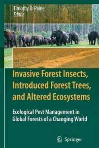 侵略森林昆虫、外来森林樹木、変貌生態系<br>Invasive Forest Insects, Introduced Forest Trees, and Altered Ecosystems : Ecological Pest Management in Global Forests of a Changing World