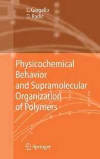 Physicochemical Behavior and Supramolecular Organization of Polymers