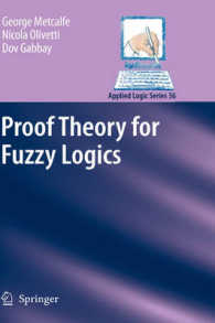 ファジー論理の証明論<br>Proof Theory for Fuzzy Logics (Applied Logic Series) 〈Vol. 36〉