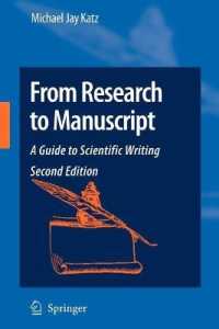 研究から文章まで：科学研究論文の書き方（第２版）<br>From Research to Manuscript : A Guide to Scientific Writing （2ND）
