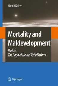 Mortality and Maldevelopment : Part II : The Saga of Neural Tube Defects