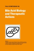 Bile Acid Biology and Therapeutic Actions (Falk Symposium) 〈Vol. 165〉