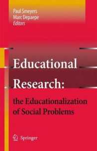教育調査：社会問題の教育化<br>Educational Research: the Educationalization of Social Problems (Educational Research 3) （2009. VI, 250 S. 235 mm）