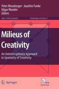創造性と空間：学際的アプローチ<br>Milieus of Creativity : An Interdisciplinary Approach to Spatiality of Creativity (Knowledge and Space) 〈Vol. 2〉
