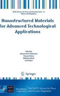 Nanostructured Materials for Advanced Technological Applications (NATO Science for Peace and Security Series B: Physics and Biophysics) （2009. XVI, 548 S. 235 mm）