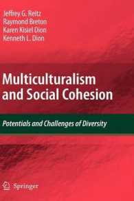 多文化主義と社会的連帯<br>Multiculturalism and Social Cohesion : Potentials and Challenges of Diversity （2009. VIII, 196 S. 235 mm）